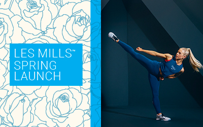Les Mills™ Spring Launch!