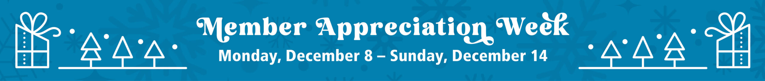 Member Appreciation Week 2025 Member Appreciation Week 2025